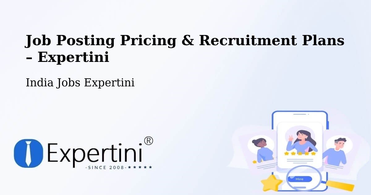 Job Posting Pricing & Recruitment Plans – Patna - Patna, India Jobs Expertini